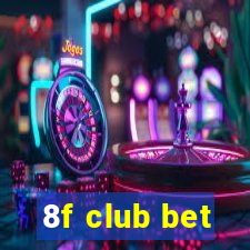 8f club bet